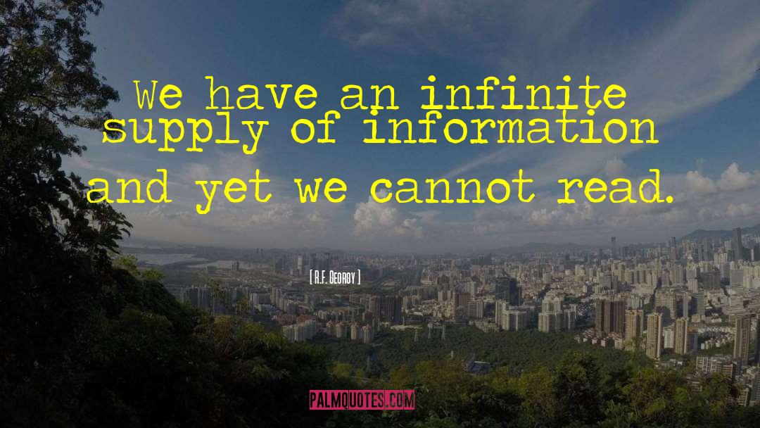 R.F. Georgy Quotes: We have an infinite supply