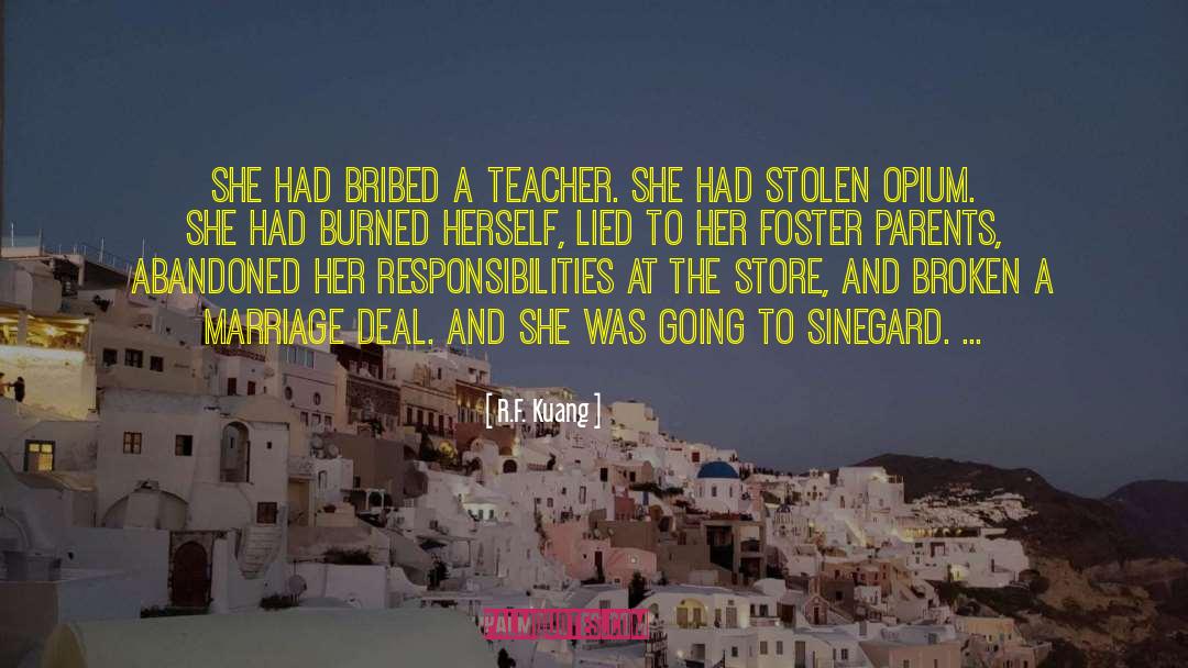 R.F. Kuang Quotes: She had bribed a teacher.
