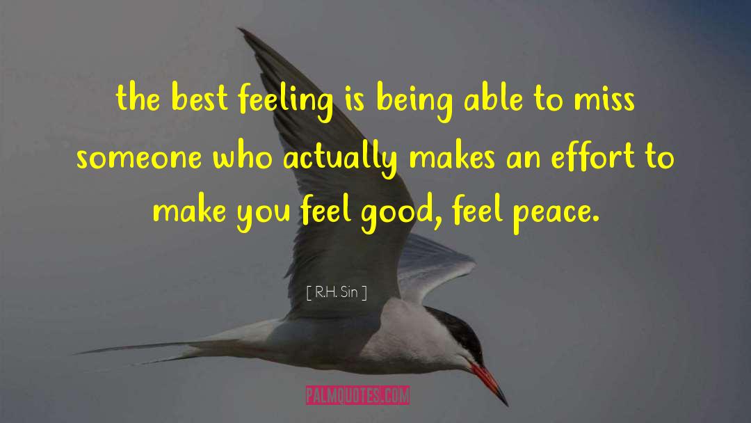 R.H. Sin Quotes: the best feeling is being