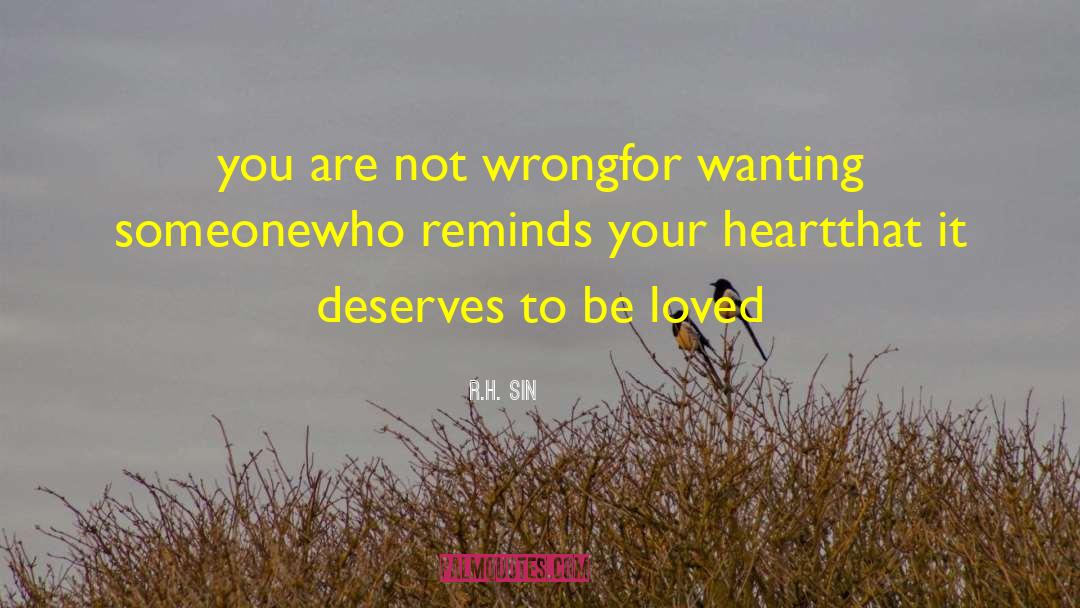 R.H. Sin Quotes: you are not wrong<br />for