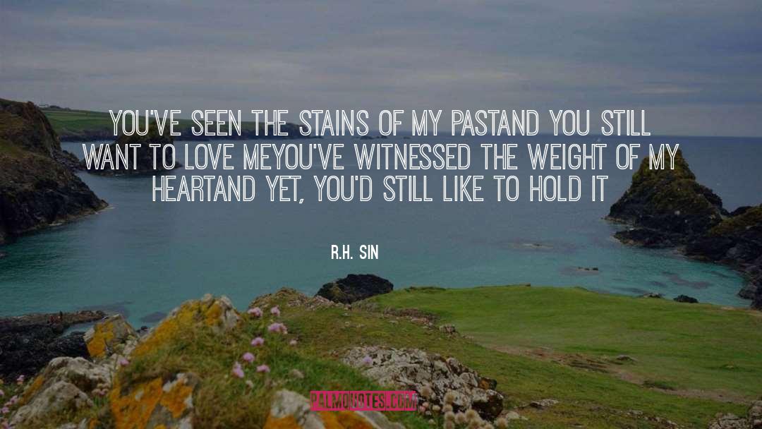 R.H. Sin Quotes: you've seen the stains of