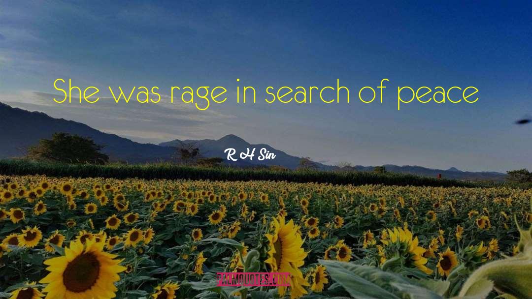 R.H. Sin Quotes: She was rage <br />in