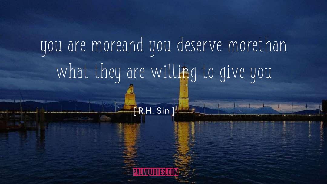 R.H. Sin Quotes: you are more<br />and you