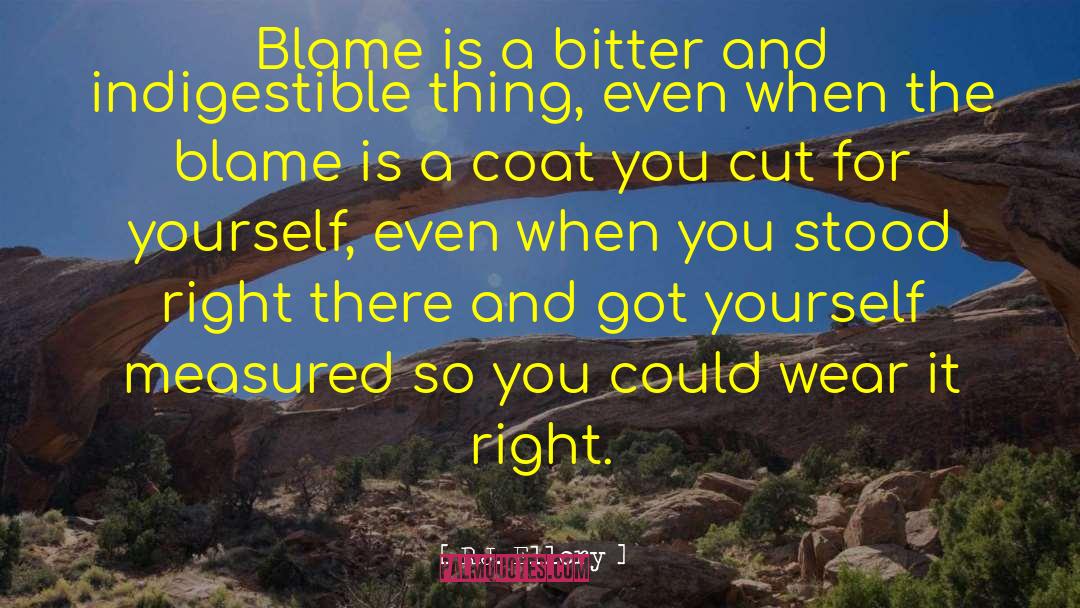 R.J. Ellory Quotes: Blame is a bitter and