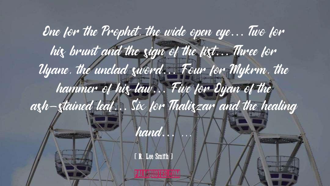 R. Lee Smith Quotes: One for the Prophet, the