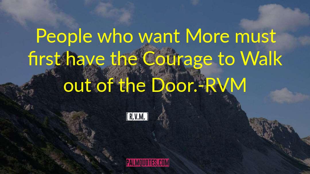 R.v.m. Quotes: People who want More must