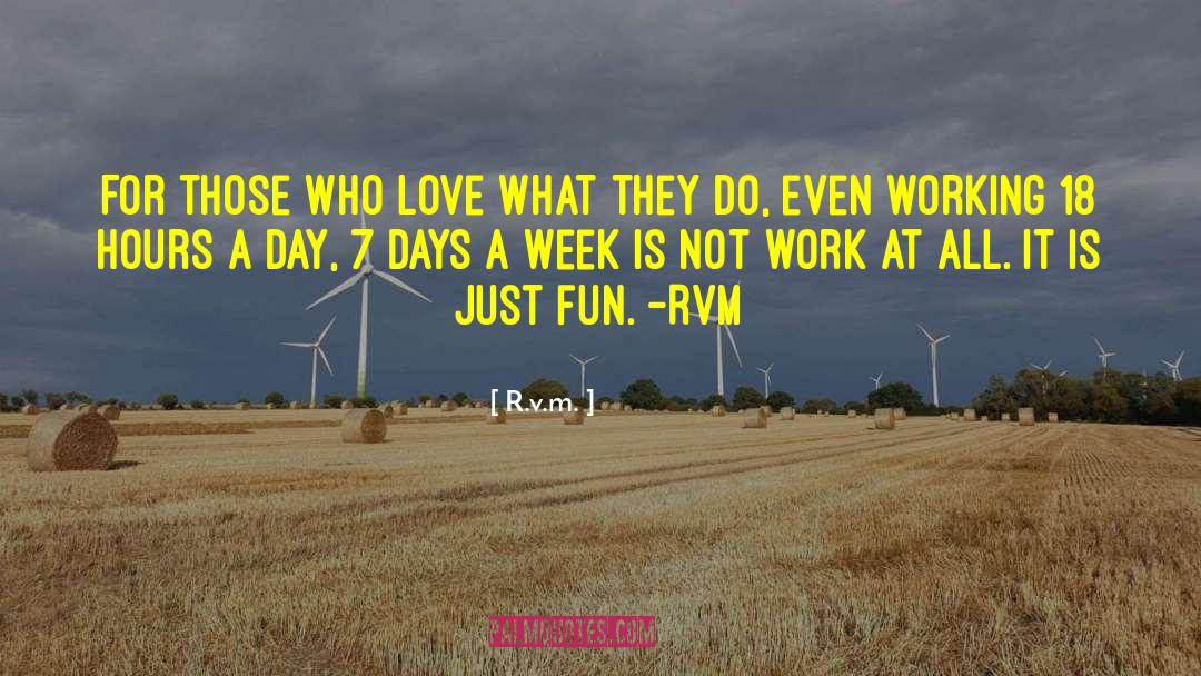 R.v.m. Quotes: For those who love what
