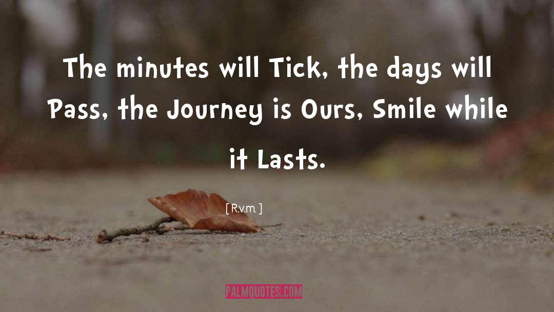 R.v.m. Quotes: The minutes will Tick, the