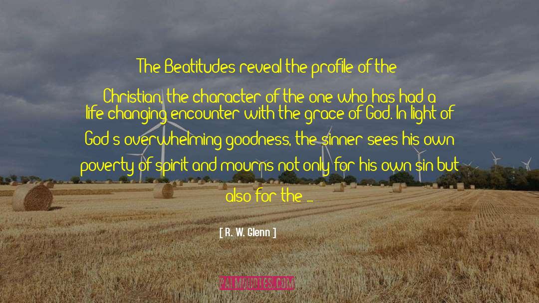 R. W. Glenn Quotes: The Beatitudes reveal the profile
