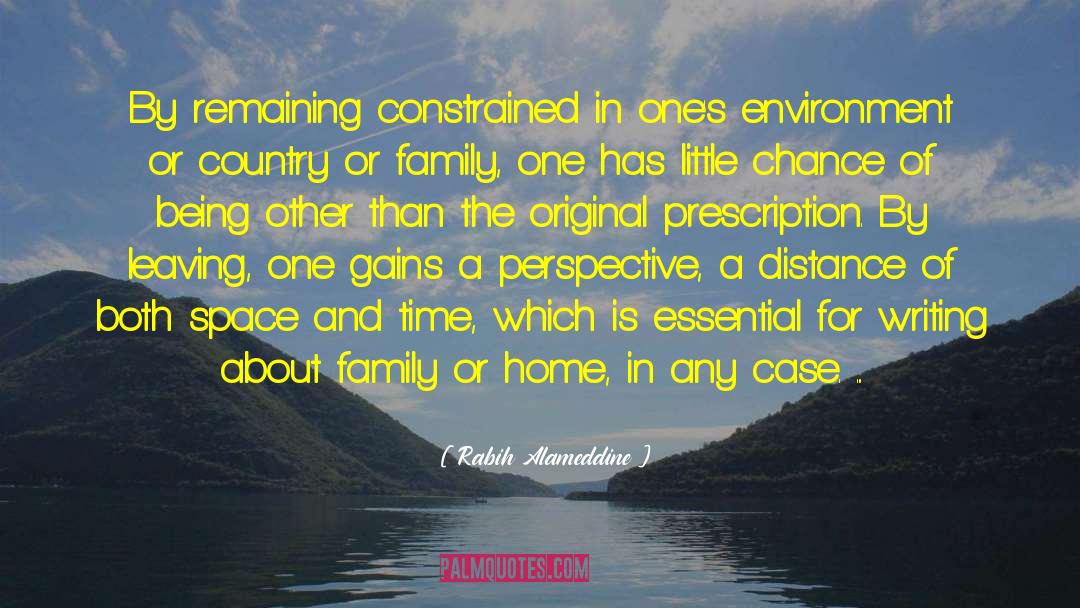 Rabih Alameddine Quotes: By remaining constrained in one's