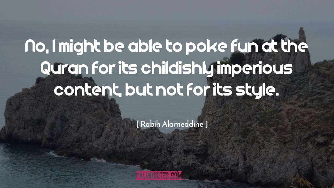 Rabih Alameddine Quotes: No, I might be able
