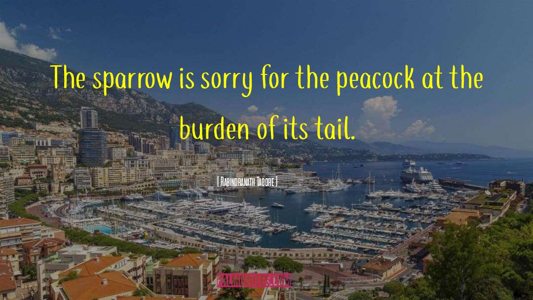 Rabindranath Tagore Quotes: The sparrow is sorry for