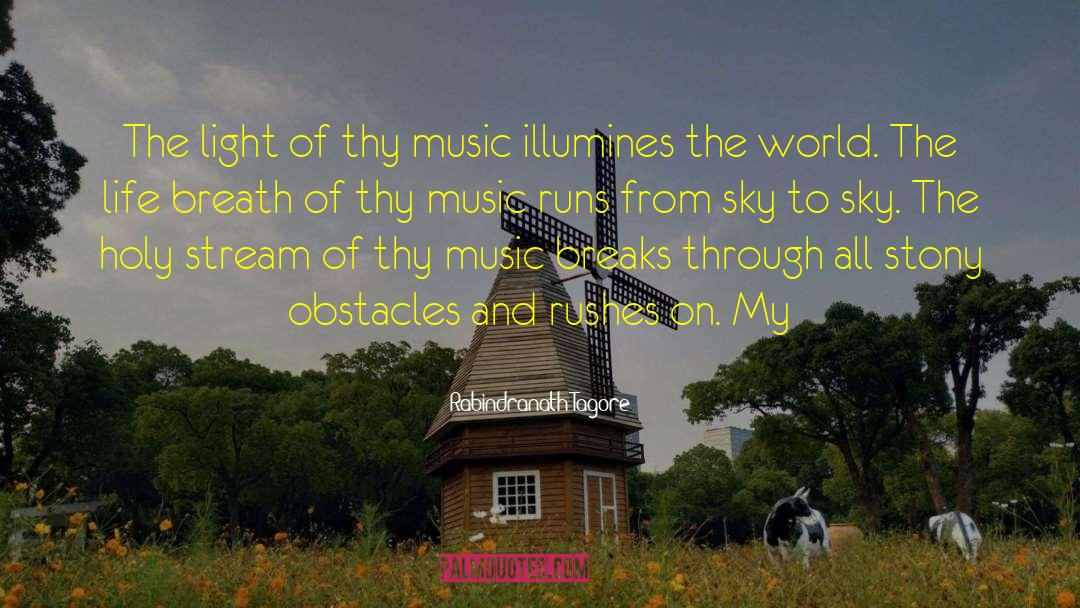 Rabindranath Tagore Quotes: The light of thy music