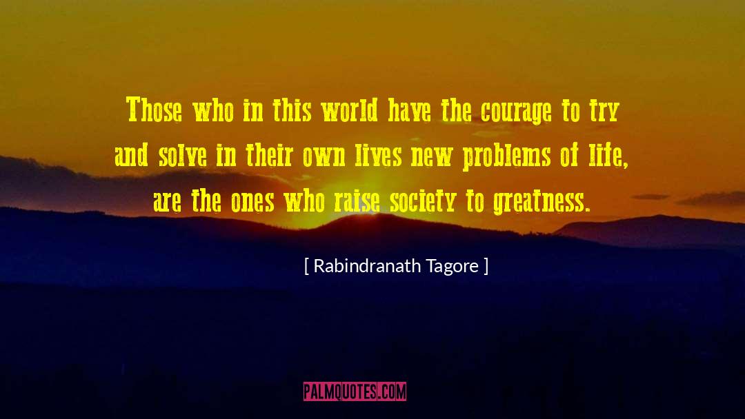 Rabindranath Tagore Quotes: Those who in this world