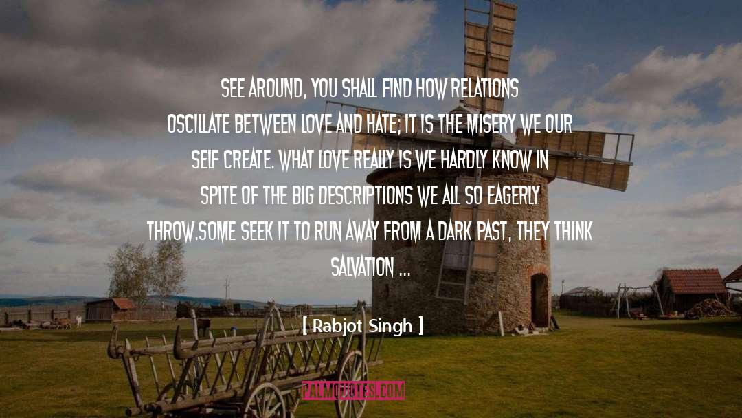 Rabjot Singh Quotes: See around, you shall find