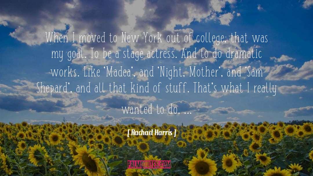 Rachael Harris Quotes: When I moved to New