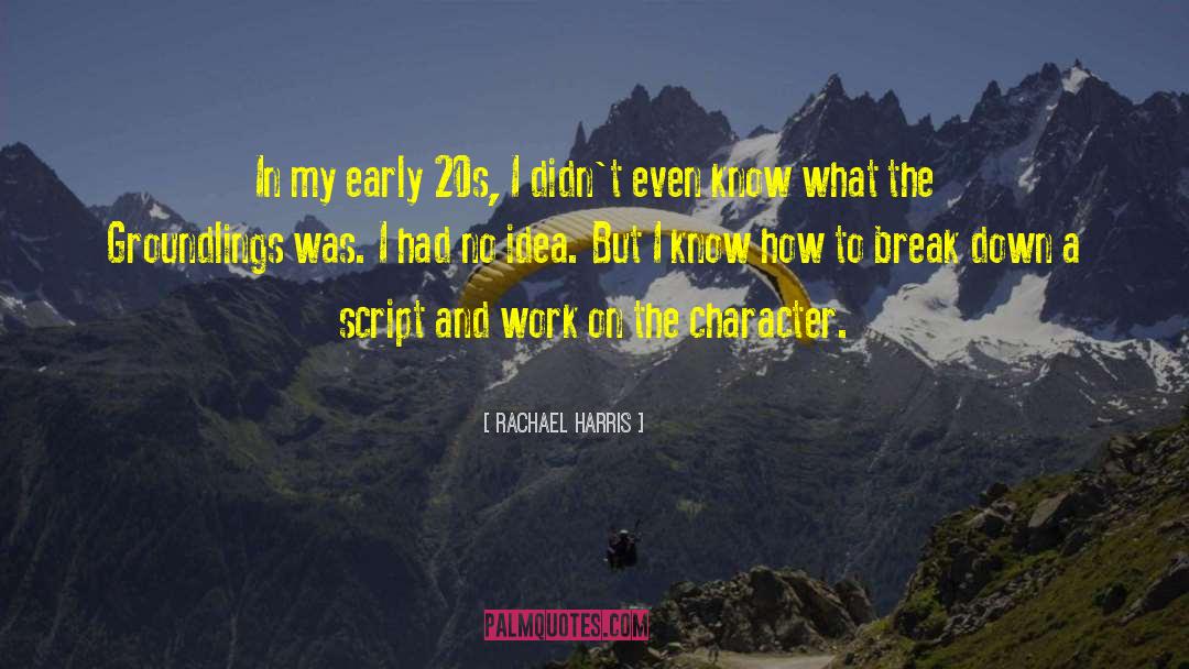 Rachael Harris Quotes: In my early 20s, I