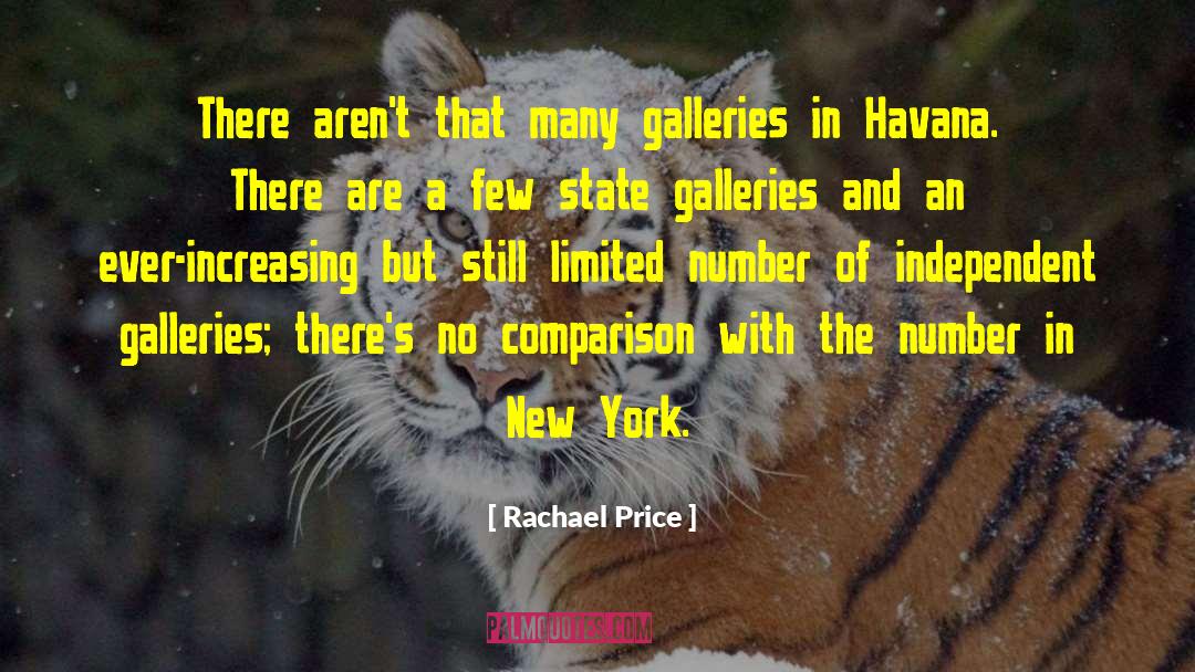 Rachael Price Quotes: There aren't that many galleries