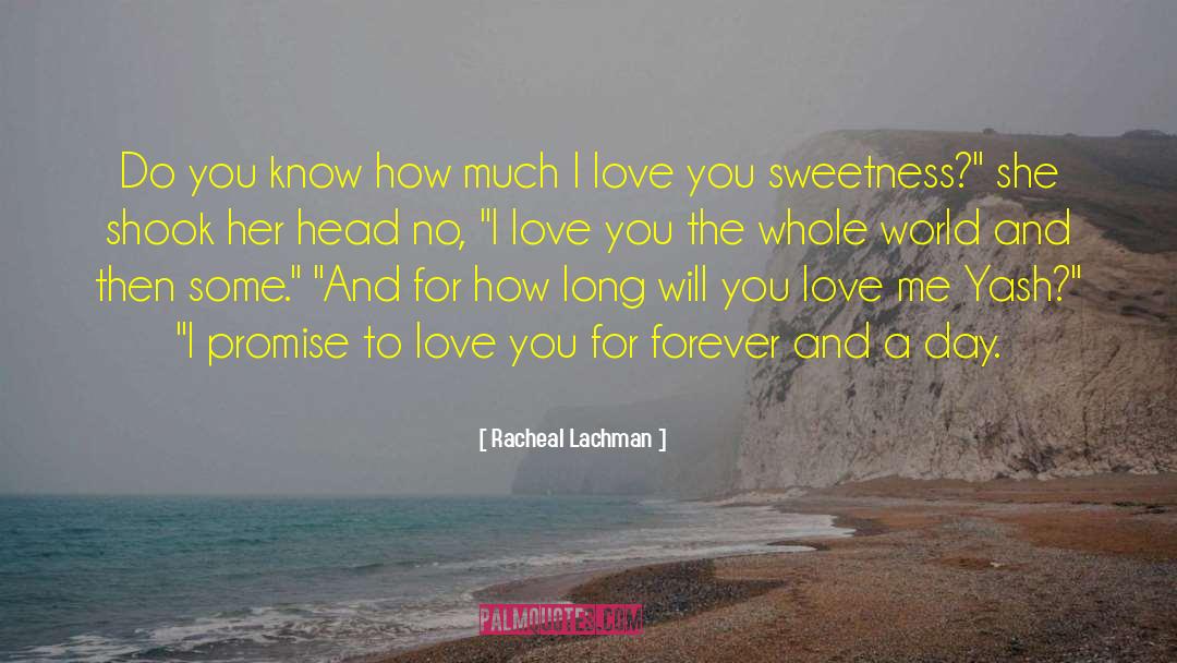 Racheal Lachman Quotes: Do you know how much