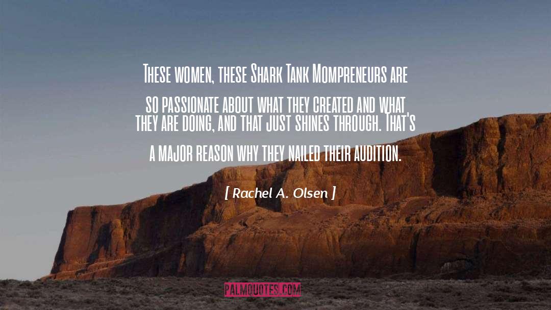 Rachel A. Olsen Quotes: These women, these Shark Tank