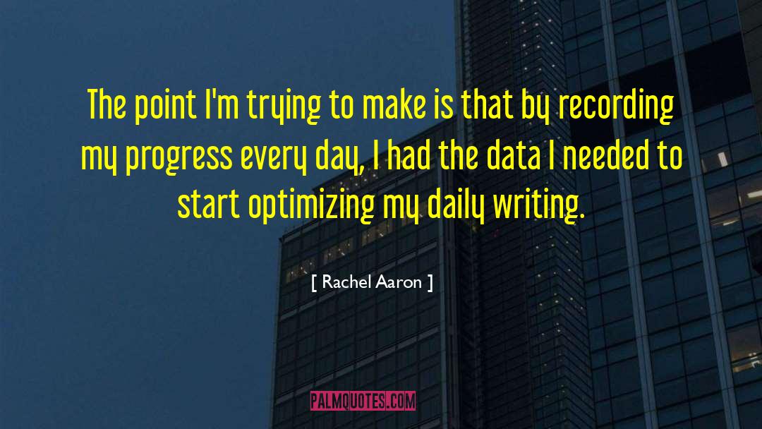 Rachel Aaron Quotes: The point I'm trying to