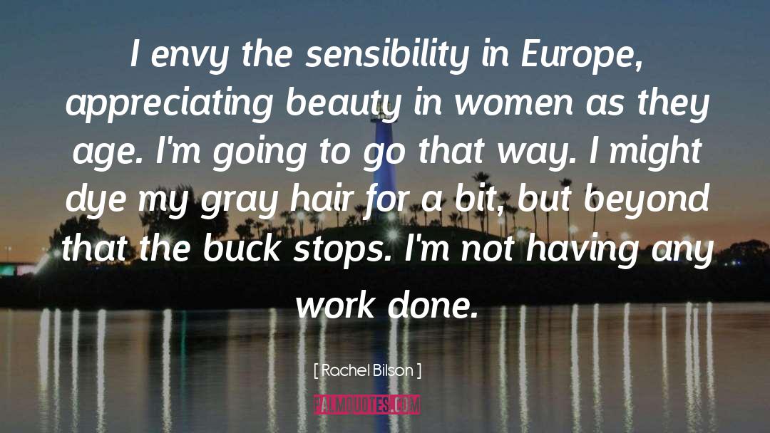 Rachel Bilson Quotes: I envy the sensibility in