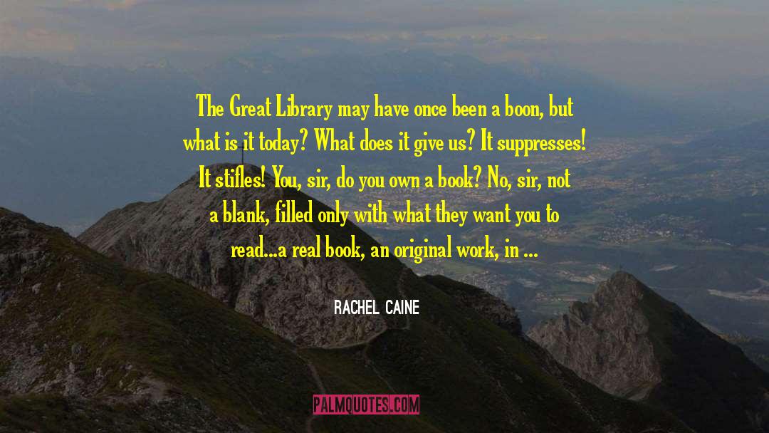 Rachel Caine Quotes: The Great Library may have