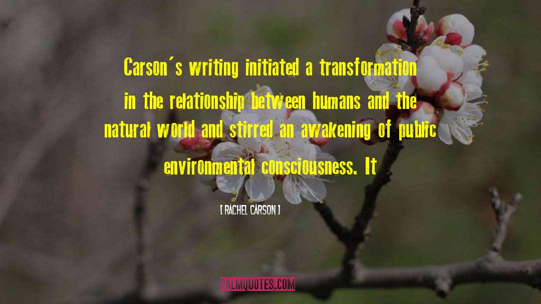 Rachel Carson Quotes: Carson's writing initiated a transformation