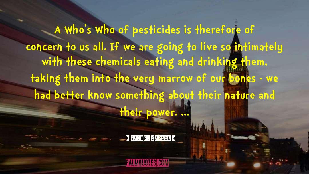 Rachel Carson Quotes: A Who's Who of pesticides