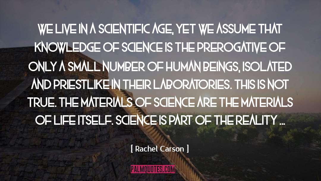 Rachel Carson Quotes: We live in a scientific