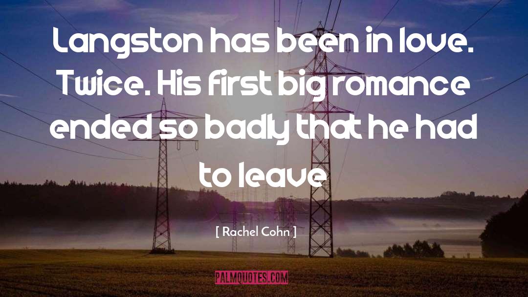 Rachel Cohn Quotes: Langston has been in love.