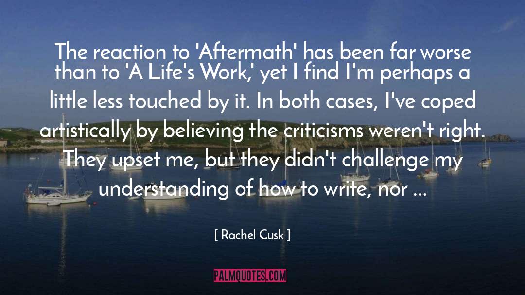 Rachel Cusk Quotes: The reaction to 'Aftermath' has