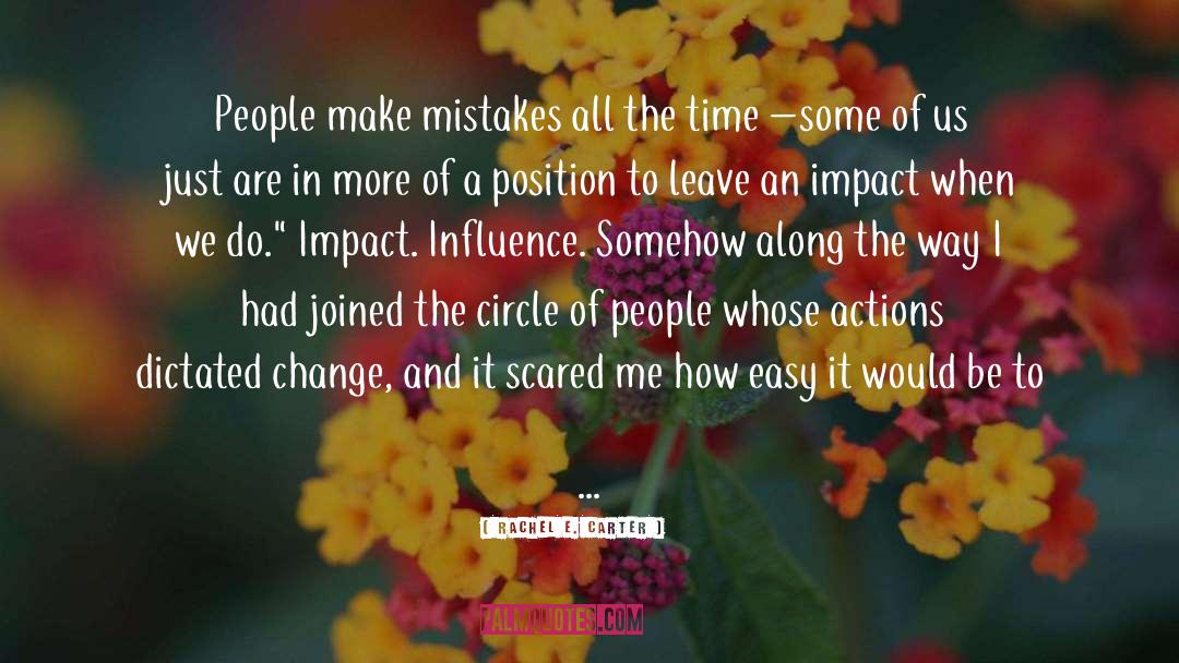 Rachel E. Carter Quotes: People make mistakes all the
