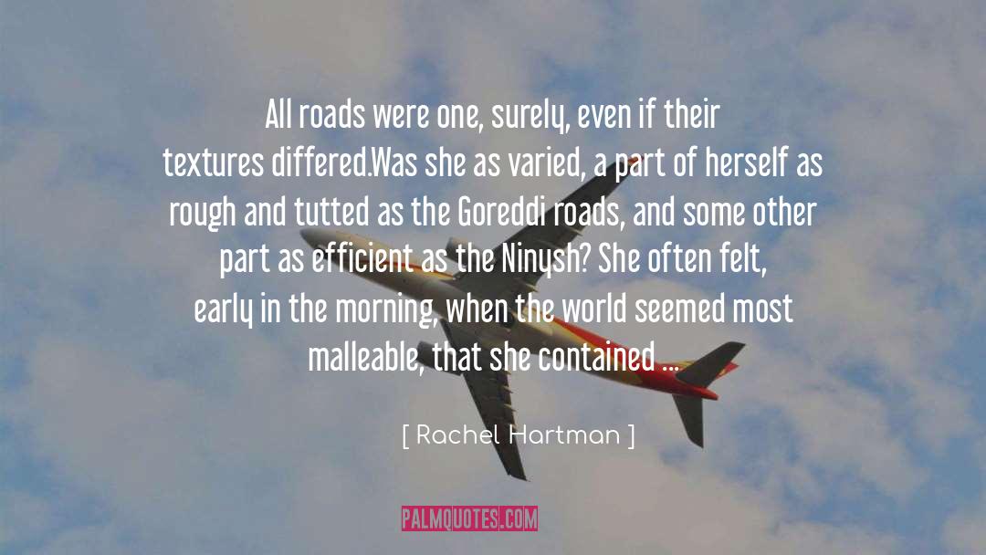 Rachel Hartman Quotes: All roads were one, surely,