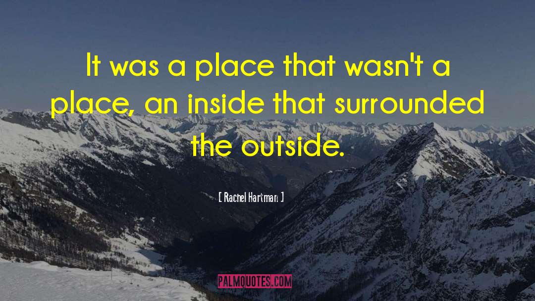 Rachel Hartman Quotes: It was a place that