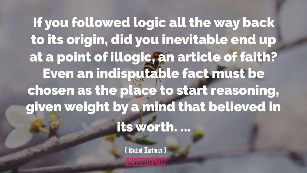 Rachel Hartman Quotes: If you followed logic all