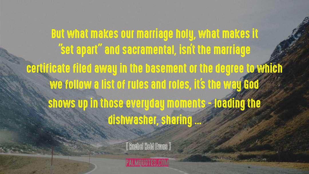Rachel Held Evans Quotes: But what makes our marriage