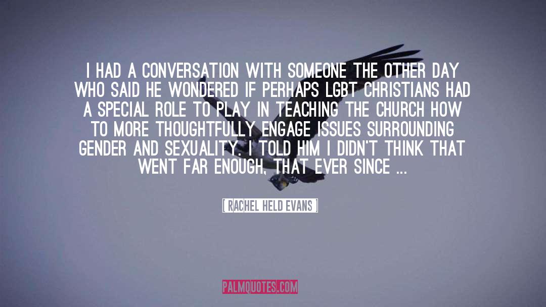 Rachel Held Evans Quotes: I had a conversation with