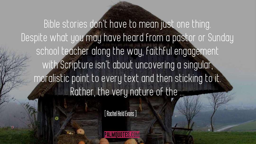 Rachel Held Evans Quotes: Bible stories don't have to