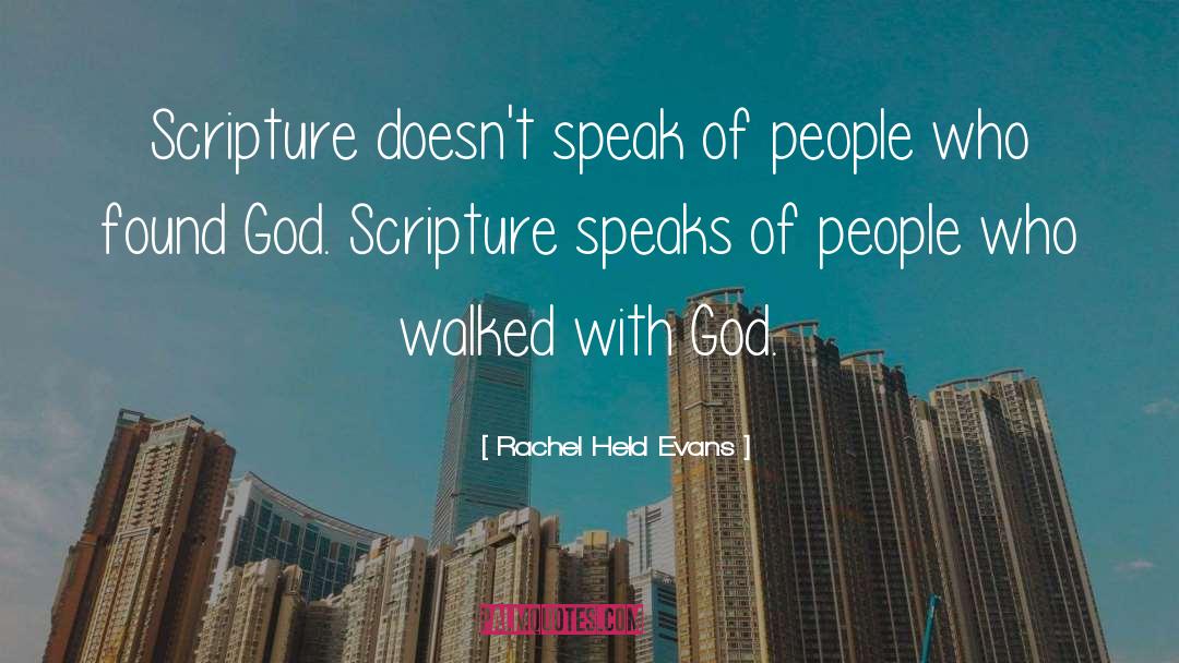 Rachel Held Evans Quotes: Scripture doesn't speak of people