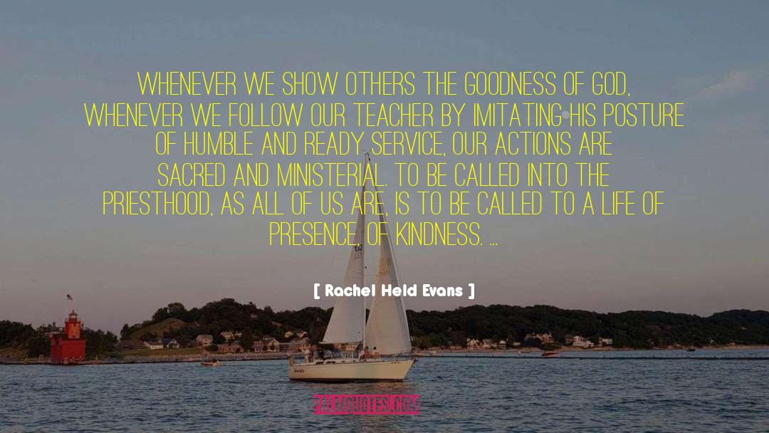 Rachel Held Evans Quotes: Whenever we show others the