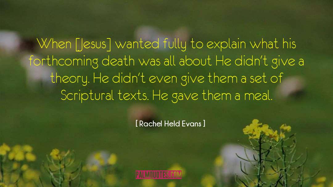 Rachel Held Evans Quotes: When [Jesus] wanted fully to