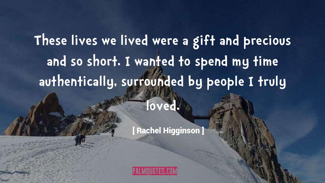 Rachel Higginson Quotes: These lives we lived were