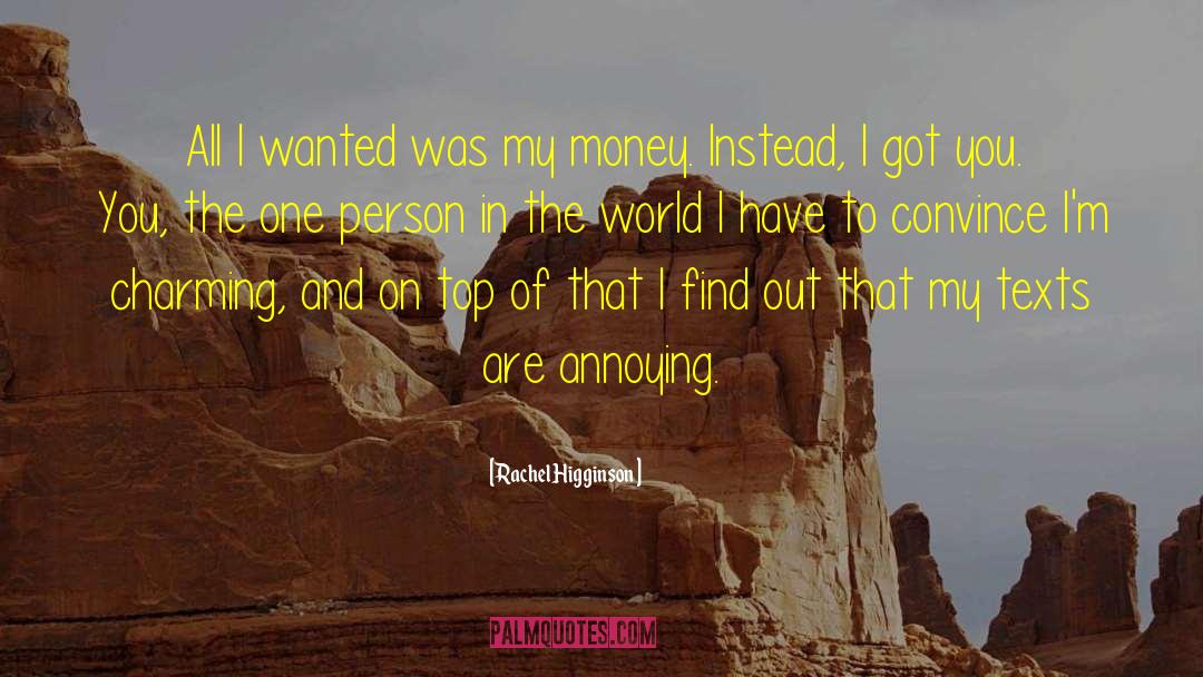 Rachel Higginson Quotes: All I wanted was my