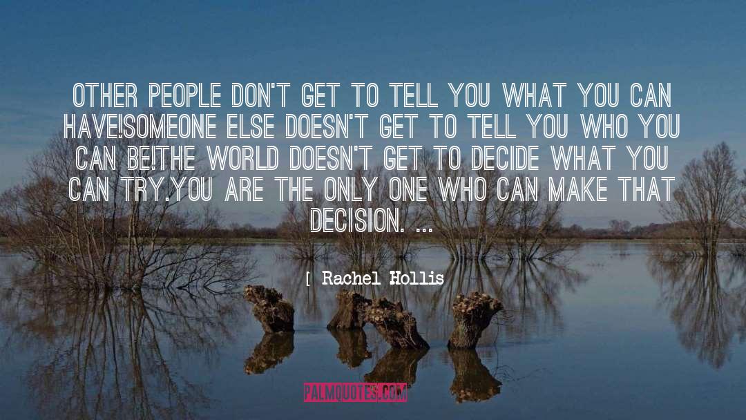 Rachel Hollis Quotes: Other people don't get to