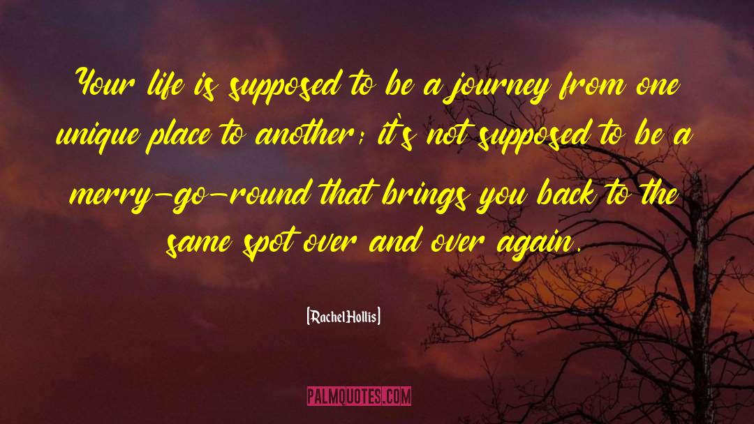 Rachel Hollis Quotes: Your life is supposed to