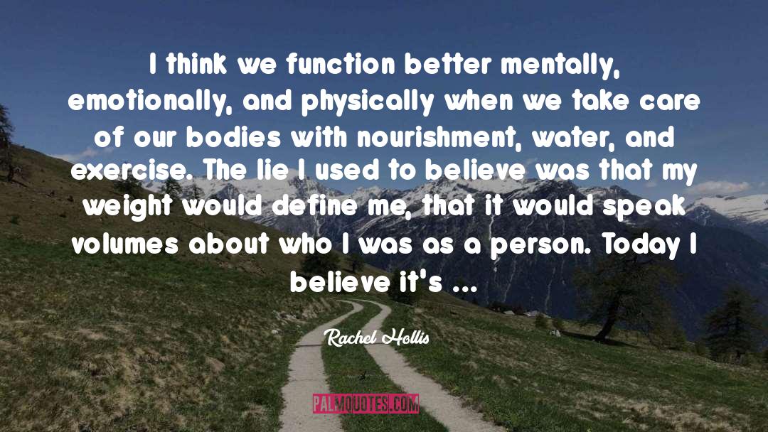 Rachel Hollis Quotes: I think we function better