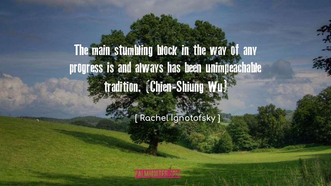 Rachel Ignotofsky Quotes: The main stumbling block in