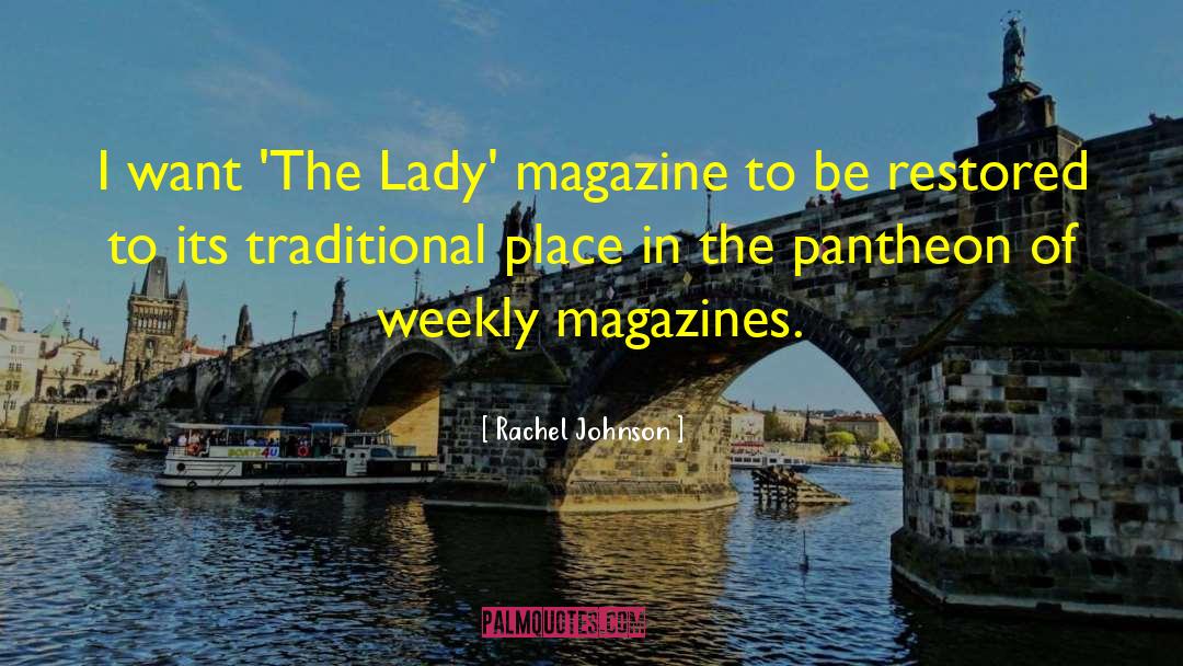 Rachel Johnson Quotes: I want 'The Lady' magazine