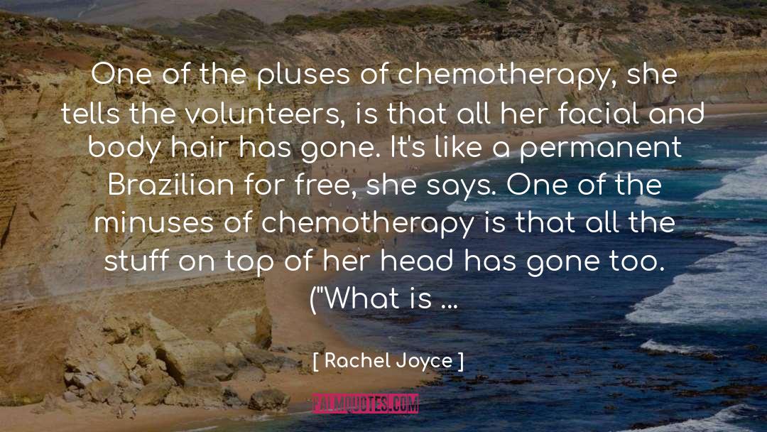 Rachel Joyce Quotes: One of the pluses of
